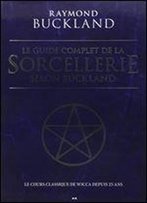 Le Guide Complet De La Sorcellerie Selon Buckland
