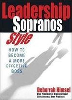 Leadership Sopranos Style: How To Become A More Effective Boss