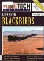 Lockheed Blackbirds (Warbird Tech Series Volume 10)