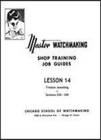 Master Watchmaking Lesson 14