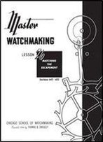 Master Watchmaking Lesson 26