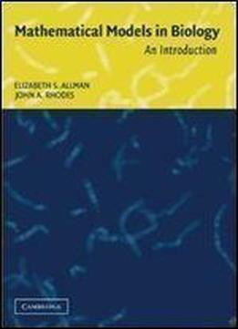 Mathematical Models In Biology: An Introduction