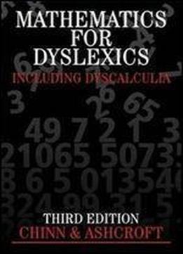 Mathematics For Dyslexics: Including Dyscalculia