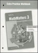 Mathmatters 3: An Integrated Program, Extra Practice Workbook