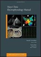 Mayo Clinic Electrophysiology Manual