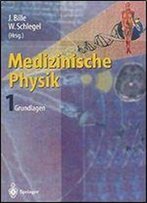 Medizinische Physik 1: Grundlagen