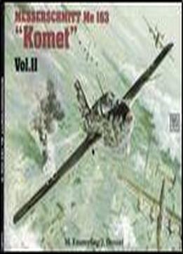 Messerschmitt Me 163 'komet' Vol.ii
