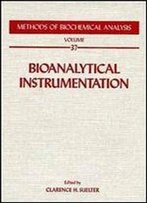 Methods Of Biochemical Analysis: Bioanalytical Instrumentation