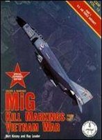 Mig Kill Markings From The Vietnam War, Part 1: U.S. Air Force Aircraft (Colors & Markings C&M Vol. 12)