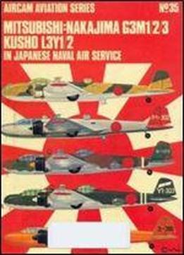 Mitsubishi Nakajima G3m1/2/3 Kusho L3y1/2 In Japanese Naval Air Service