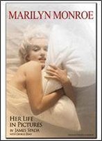 Monroe: Her Life In Pictures