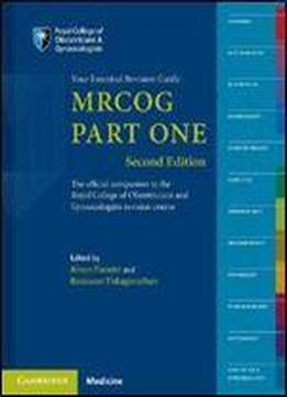 Mrcog Part One: Your Essential Revision Guide (2nd Edition)