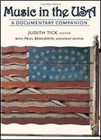 Music In The Usa: A Documentary Companion