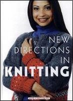 New Directions In Knitting