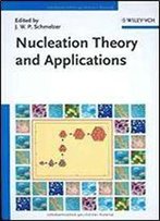 Nucleation Theory And Applications