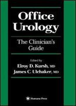 Office Urology: The Clinician's Guide