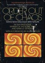 Order Out Of Chaos: Man's New Dialogue With Nature
