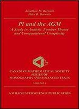 Pi And The Agm A Study In Analytic Number Theory And Computational Complexity