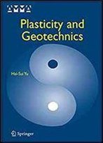 Plasticity And Geotechnics (Advances In Mechanics And Mathematics)