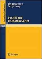 Posn(R) And Eisenstein Series (Lecture Notes In Mathematics, Vol. 1868)