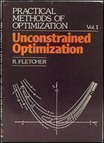 Practical Methods Of Optimization. Volume 1: Unconstrained Optimization