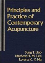 Principles And Practice Of Contemporary Acupuncture