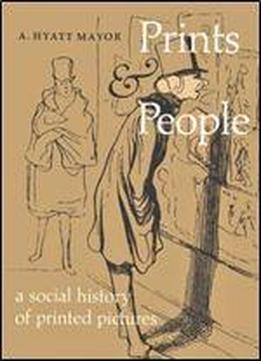 Prints & People: A Social History Of Printed Pictures