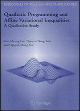 Quadratic Programming And Affine Variational Inequalities
