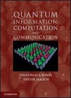 Quantum Information, Computation And Communication