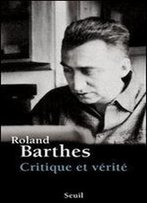 Roland Barthes, 'Critique Et Verite'
