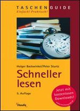 Schneller Lesen: Zeit Sparen, Das Wesentliche Erfassen, Mehr Behalten