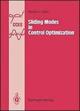 Sliding Modes In Control And Optimization (communications And Control Engineering)