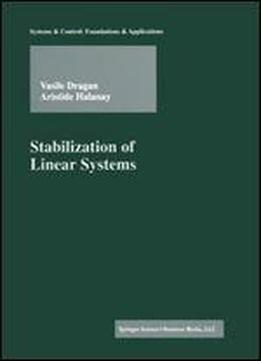 Stabilization Of Linear Systems By Aristide Halanay