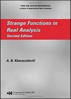 Strange Functions In Real Analysis, Second Edition (Pure & Applied Mathematics)