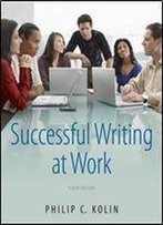 Successful Writing At Work, 10th Edition