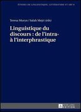 Teresa Muryn, Salah Mejri, 'linguistique Du Discours: De L'intra- A L'interphrastique'
