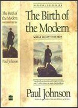 The Birth Of The Modern World Society 1815-1830