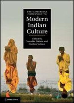 The Cambridge Companion To Modern Indian Culture