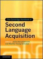 The Cambridge Handbook Of Second Language Acquisition
