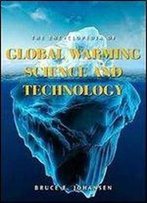 The Encyclopedia Of Global Warming Science And Technology (2 Volumes)