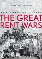The Great Rent Wars: New York, 1917-1929
