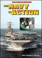 The Navy In Action (U.S. Military Branches And Careers)