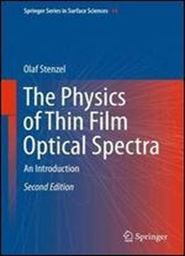 The Physics Of Thin Film Optical Spectra: An Introduction, 2 Edition
