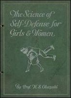 The Science Of Self-Defense For Girls & Women