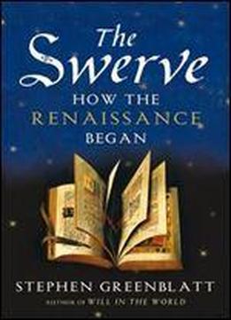 The Swerve: How The Renaissance Began