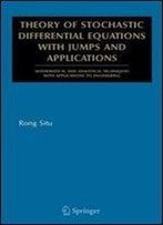 Theory Of Stochastic Differential Equations With Jumps And Applications