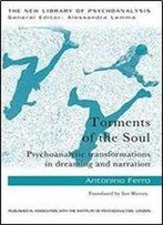 Torments Of The Soul: Psychoanalytic Transformations In Dreaming And Narration