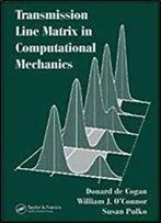Transmission Line Matrix (Tlm) In Computational Mechanics