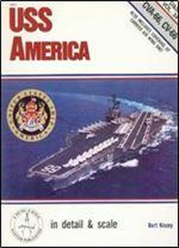 Uss America (cva-66, Cv-66) In Detail & Scale (d&s Vol. 34)