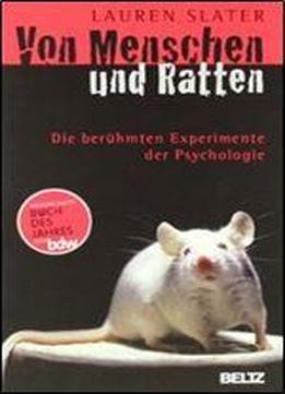 Von Menschen Und Ratten: Die Beruhmten Experimente Der Psychologie